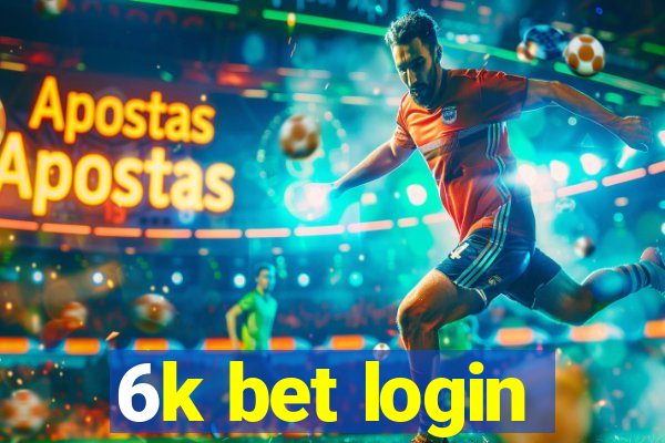 6k bet login